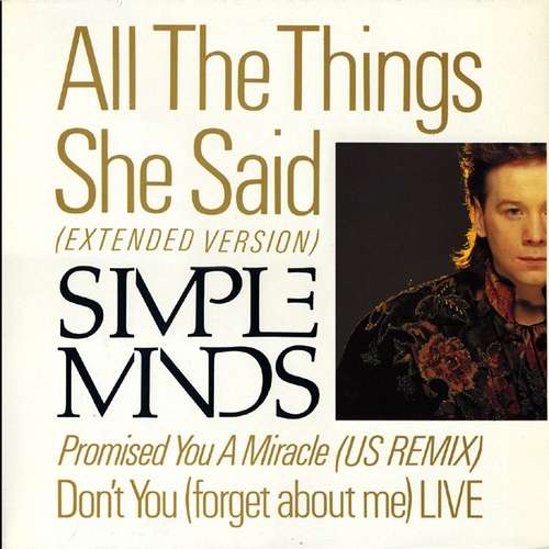 Cover Simple Minds - All The Things She Said / Promised You A Miracle / Don't You (Forget About Me) (12, Single) Schallplatten Ankauf