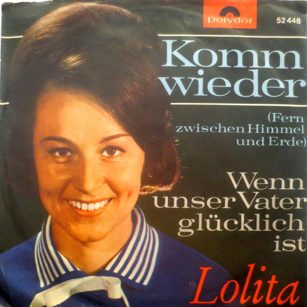 Cover Lolita (3) - Komm Wieder (Fern Zwischen Himmel Und Erde) (7, Single) Schallplatten Ankauf