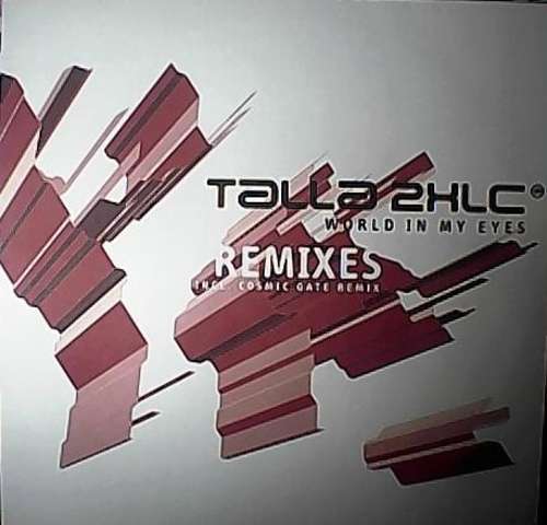 Cover Talla 2XLC - World In My Eyes (Remixes) (12) Schallplatten Ankauf