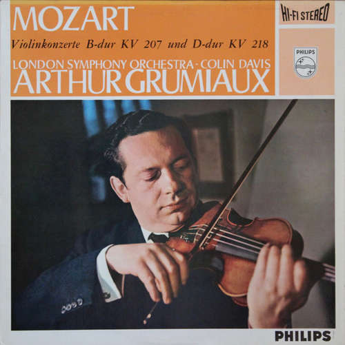 Cover Arthur Grumiaux • London Symphony Orchestra* - Colin Davis* / Mozart* - Violin Konzerte In B-dur KV 207 Und In D-dur KV 218 (LP, Album) Schallplatten Ankauf