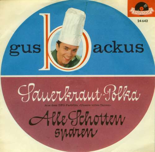 Cover Gus Backus - Sauerkraut-Polka / Alle Schotten Sparen (7, Single, Mono) Schallplatten Ankauf