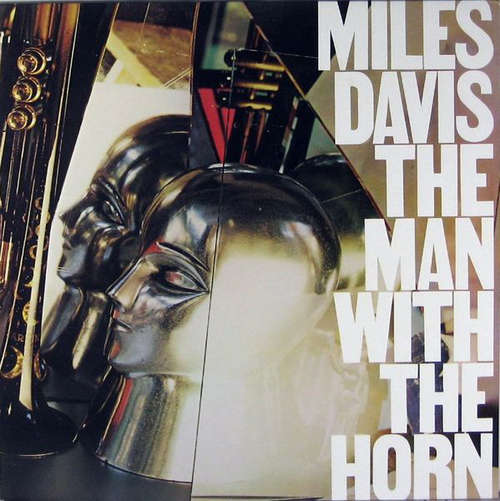 Cover Miles Davis - The Man With The Horn (LP, Album, RE) Schallplatten Ankauf