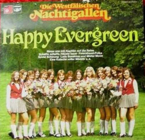 Cover Die Westfälischen Nachtigallen - Happy Evergreen (LP, Album) Schallplatten Ankauf