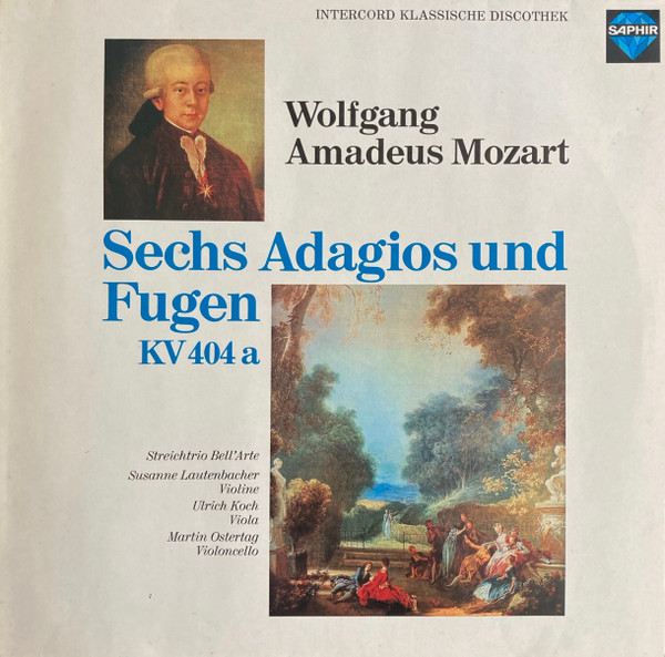 Cover Wolfgang Amadeus Mozart, Streichtrio Bell´ Arte* - Sechs Adagios Und Fugen KV 404a (LP, Album) Schallplatten Ankauf