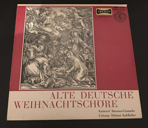 Cover Kantorei Barmen-Gemarke, Helmut Kahlhöfer - Alte Deutsche Weihnachtschöre (10, Album) Schallplatten Ankauf