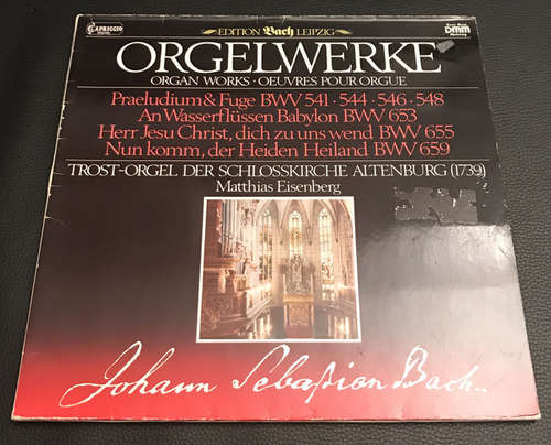 Cover Johann Sebastian Bach, Matthias Eisenberg - Orgelwerke / Organ Works / Oeuvres Pour Orgue (LP, Album, Smplr) Schallplatten Ankauf