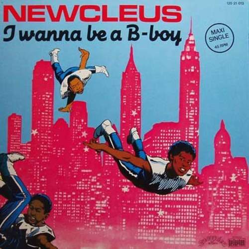 Cover Newcleus - I Wanna Be A B-Boy (12, Maxi) Schallplatten Ankauf