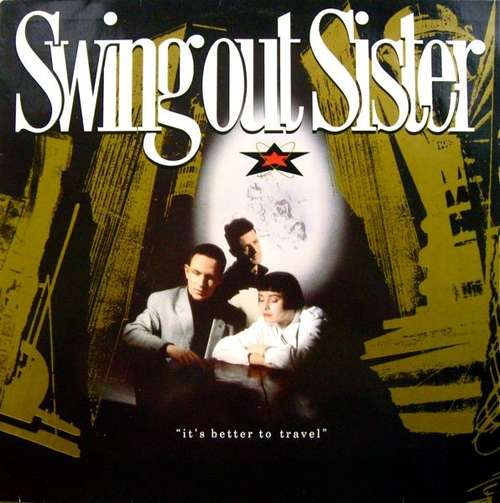 Cover Swing Out Sister - It's Better To Travel (LP, Album) Schallplatten Ankauf