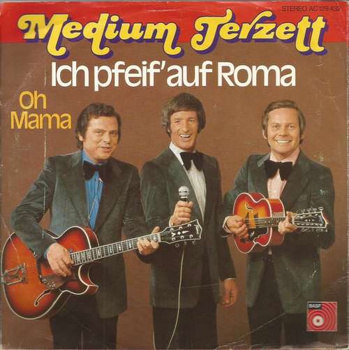Cover Medium Terzett - Ich Pfeif' Auf Roma (7, Single) Schallplatten Ankauf