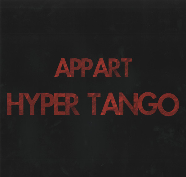 Bild A.P.P.A.R.T - Hyper Tango (2x12, Album, Ltd, Num, Bla) Schallplatten Ankauf