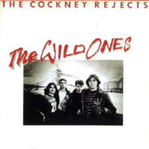 Cover The Cockney Rejects* - The Wild Ones (LP, Album) Schallplatten Ankauf