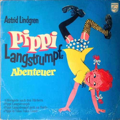Cover Astrid Lindgren - Pippi Langstrumpfs Abenteuer (3xLP, Comp) Schallplatten Ankauf