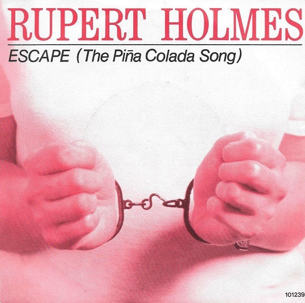 Cover Rupert Holmes - Escape (The Piña Colada Song) (7, Single) Schallplatten Ankauf