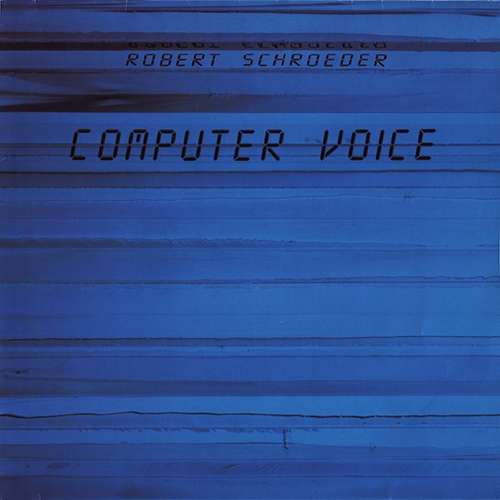 Cover Robert Schroeder* - Computer Voice (LP, Album) Schallplatten Ankauf