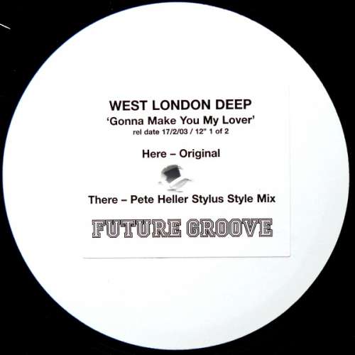 Cover West London Deep - Gonna Make You My Lover (1 Of 2) (12, W/Lbl, Sti) Schallplatten Ankauf