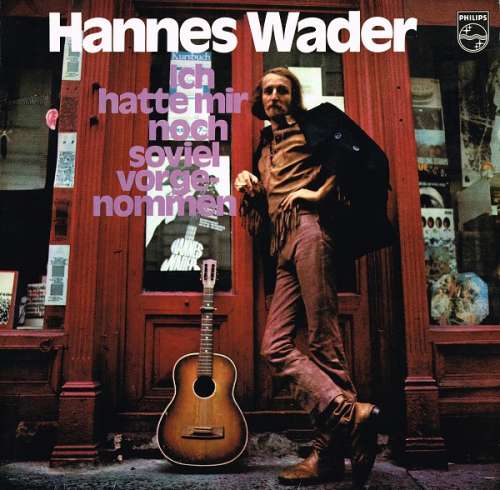 Cover Hannes Wader - Ich Hatte Mir Noch Soviel Vorgenommen (LP, Album, Gat) Schallplatten Ankauf