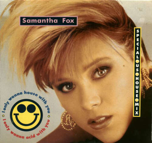 Cover Samantha Fox - I Only Wanna House With You (Special US House Mix) (12, Single) Schallplatten Ankauf