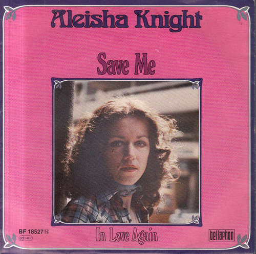 Cover Aleisha Knight - Save Me (7, Single) Schallplatten Ankauf