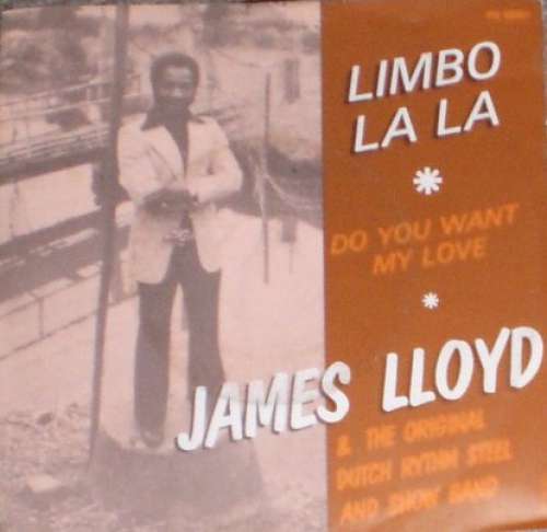 Cover James Lloyd And Original Dutch Rhythm Steel & Showband, The* - Limbo-La-La (7) Schallplatten Ankauf