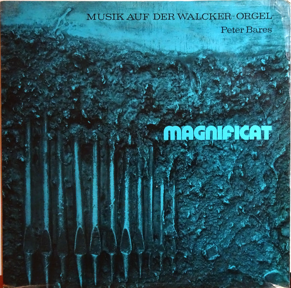 Cover Peter Bares - Magnificat - Musik Auf Der Walcker-Orgel (10) Schallplatten Ankauf