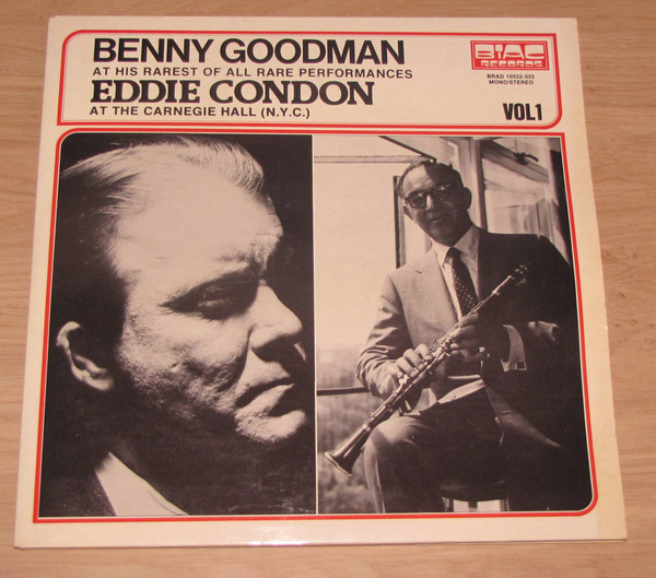 Cover Benny Goodman, Eddie Condon - At His Rarest Of All Performances Vol1 (2xLP) Schallplatten Ankauf