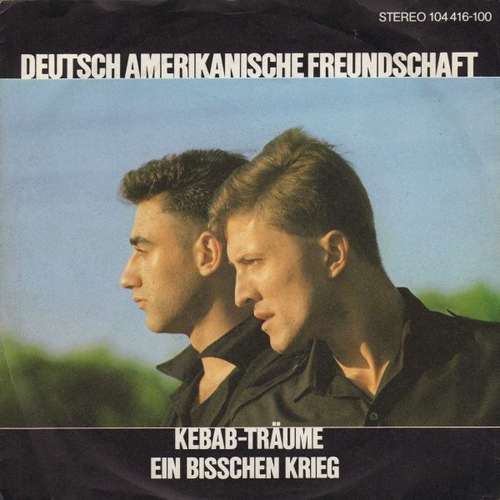 Cover Deutsch Amerikanische Freundschaft - Kebab-Träume / Ein Bisschen Krieg (7, Single) Schallplatten Ankauf