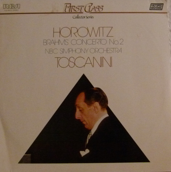 Cover Horowitz*, Brahms*, Toscanini*, NBC Symphony Orchestra - First Class Collector Series, RCA (LP) Schallplatten Ankauf