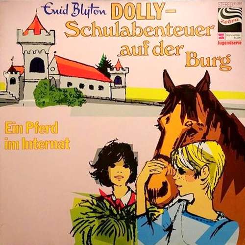 Cover Enid Blyton - Dolly - Schulabenteuer Auf Der Burg - Ein Pferd Im Internat (LP) Schallplatten Ankauf