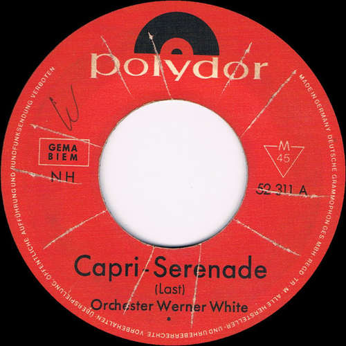 Cover Orchester Werner White - Capri-Serenade (7) Schallplatten Ankauf