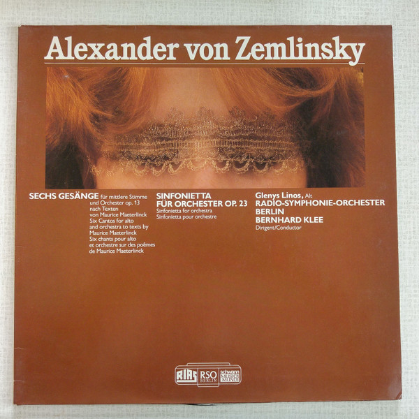 Cover Alexander von Zemlinsky* – Glenys Linos, Radio-Symphonie-Orchester Berlin, Bernhard Klee - Sechs Gesänge / Sinfonietta (LP, Comp) Schallplatten Ankauf