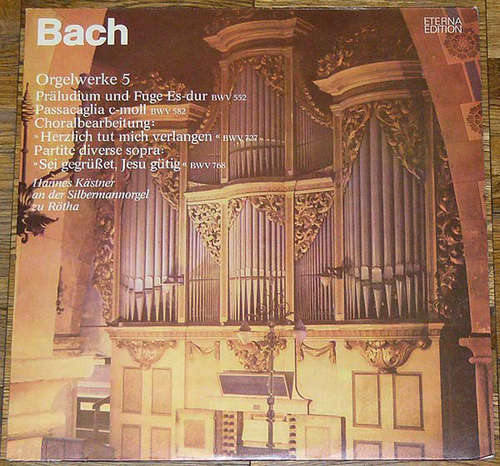 Cover Bach* - Hannes Kästner - Bachs Orgelwerke Auf Silbermannorgeln  5 (LP, RP) Schallplatten Ankauf