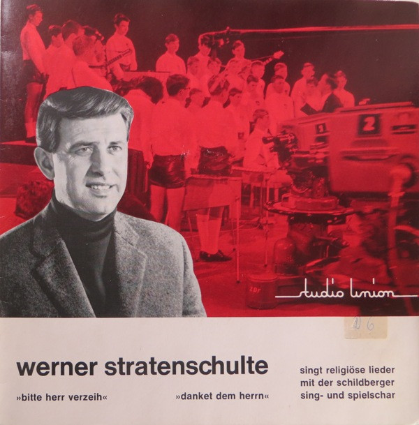 Cover Werner Stratenschulte, Schildberger Sing- Und Spielschar - Bitte Herr Verzeih / Danket Dem Herrn (7, Single) Schallplatten Ankauf