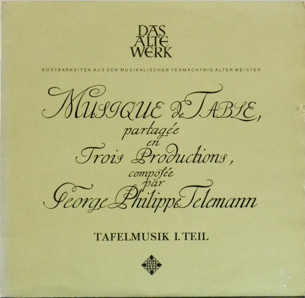 Cover Georg Philipp Telemann - Frans Brüggen, Concerto Amsterdam, Gustav Leonhardt - Tafelmusik Teil I (Banquet-Music ∙ Musique De Table) (2xLP, Gat) Schallplatten Ankauf