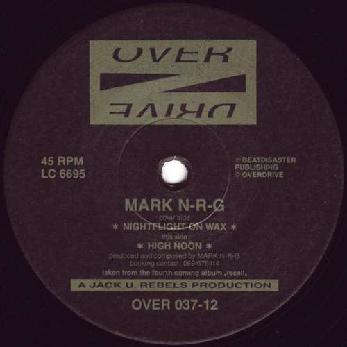 Cover Mark N-R-G - Nightflight On Wax / High Noon (12) Schallplatten Ankauf