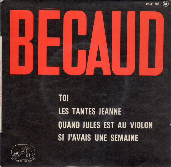 Cover Gilbert Bécaud - Toi / Si J'Avais Une Semaine / Quand Jules Est Au Violon / Les Tantes Jeanne (7, EP) Schallplatten Ankauf